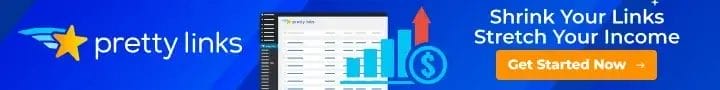 Banner ad for Pretty Links featuring a logo, a webpage screenshot, a chart with an upward arrow, and text: "Shrink Your Links Stretch Your Income. One of the top free WordPress plugins. Get Started Now.