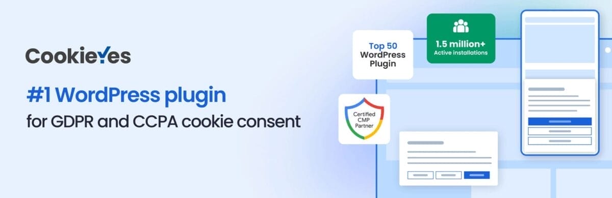 Banner promoting CookieYes as the #1 choice among top free WordPress plugins for GDPR and CCPA cookie consent, highlighting over 1.5 million active installations and top rankings.