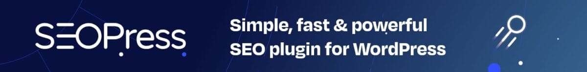 Banner with SEOPress logo and the text "Simple, fast & powerful SEO plugin for WordPress" on a blue background with a minimalist rocket icon—highlighting why SEOPress is among the top free WordPress plugins.