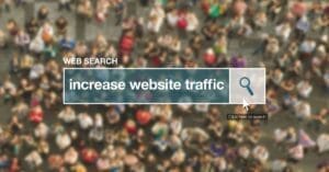 A search bar with the text "increase website traffic" appears over a blurred crowd, illustrating web search and highlighting what drives traffic to a website and helps reach a large online audience.