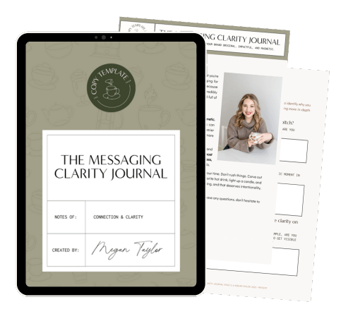 A tablet displays "The Messaging Clarity Journal" cover, featuring branding and web design elements, while two printed pages behind show a woman holding a mug and text boxes for writing.