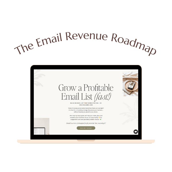 A laptop displays a webpage titled "Grow a Profitable Email List (fast!)," with the text "The Email Revenue Roadmap" above the screen.