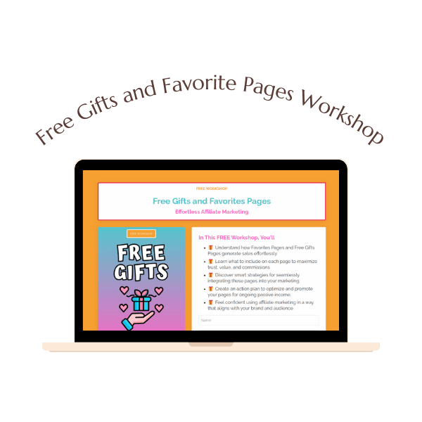 A laptop displaying a workshop titled "Free Gifts and Favorites Pages" with a section titled "FREE GIFTS" and a list of key points underneath. Text curves above the laptop.