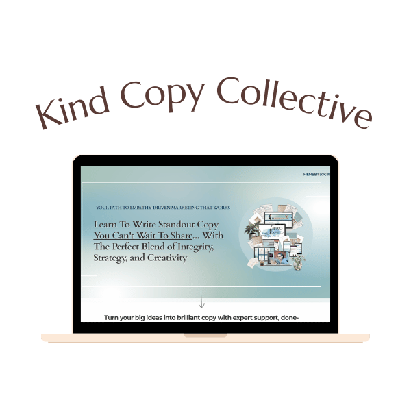 A laptop displaying a website with text about writing standout copy and a collage of images on the screen; "Kind Copy Collective" is written above the laptop.