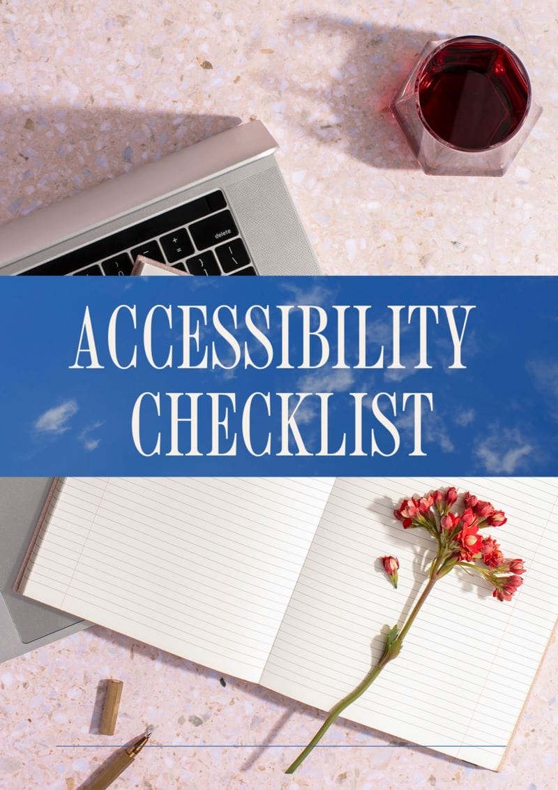 A laptop, a glass of red liquid, an open notebook with a flower, and a pen on a stone surface with the text "Accessibility Checklist" overlayed in the center.